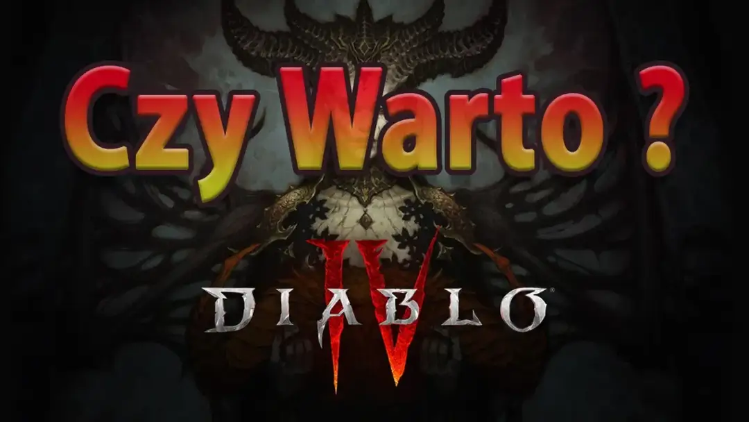 Diablo 4: Czy warto kupić? Brutalna prawda o grze, która Was zaskoczy