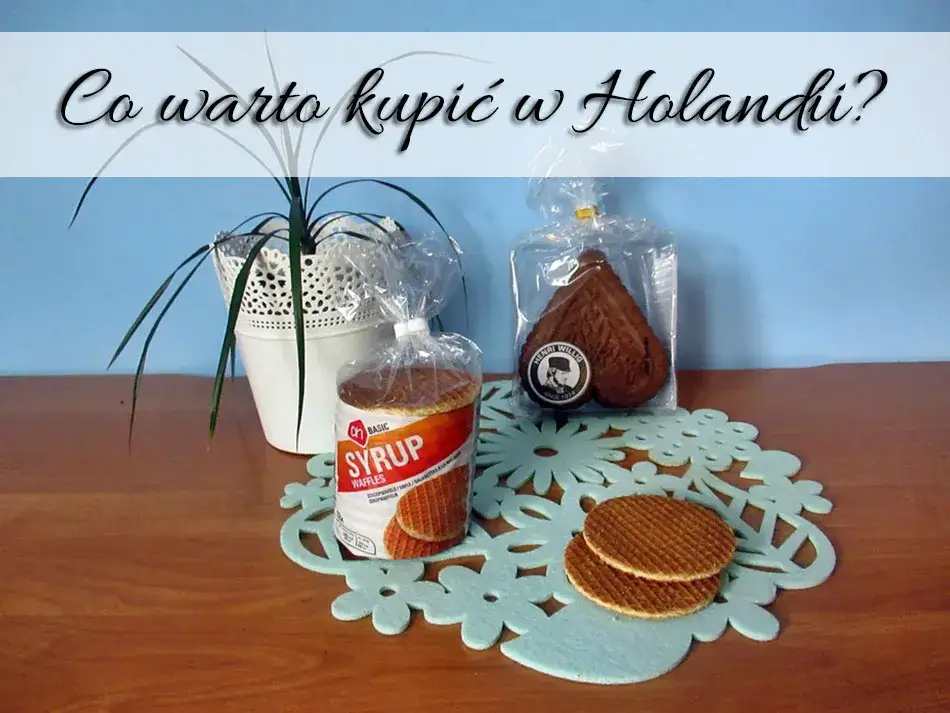 Co warto kupić w Holandii? Lista najlepszych produktów i pamiątek