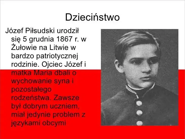 Gdzie urodził się Józef Piłsudski? Szokująca historia jego początków.