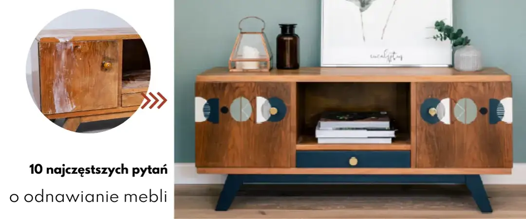 Jak odnowić meble drewniane i uniknąć najczęstszych błędów