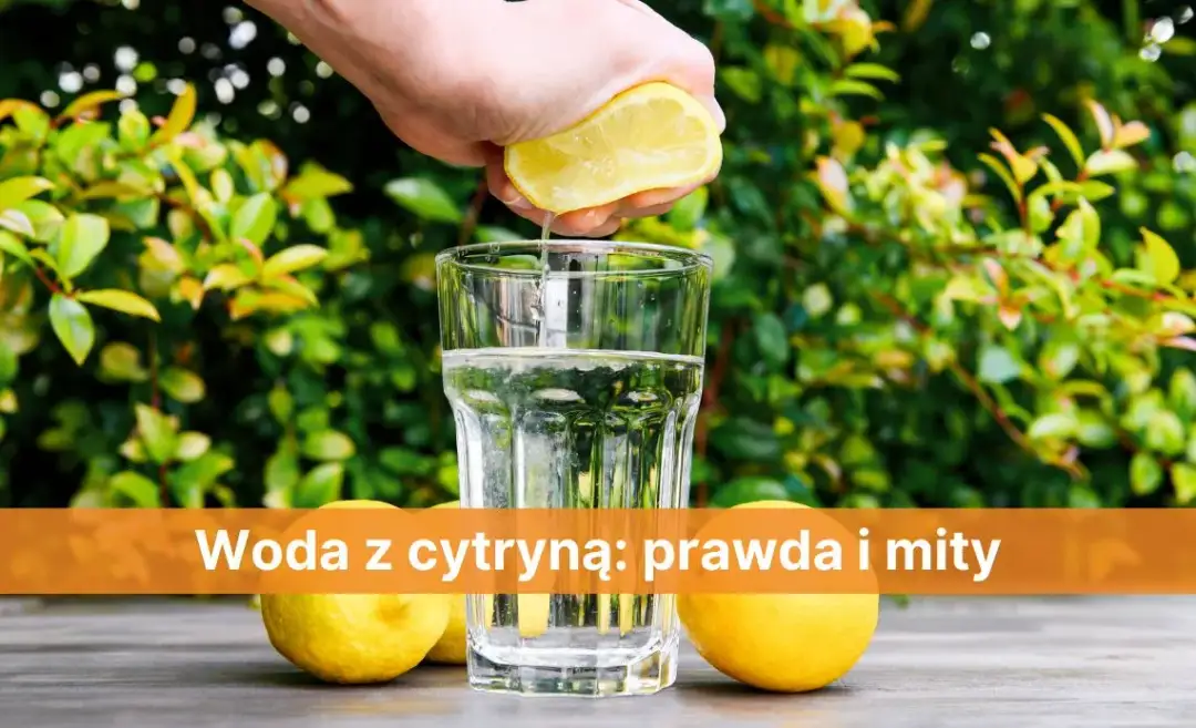 Czy woda z cytryną jest zdrowa? Prawda o korzyściach i ryzykach.