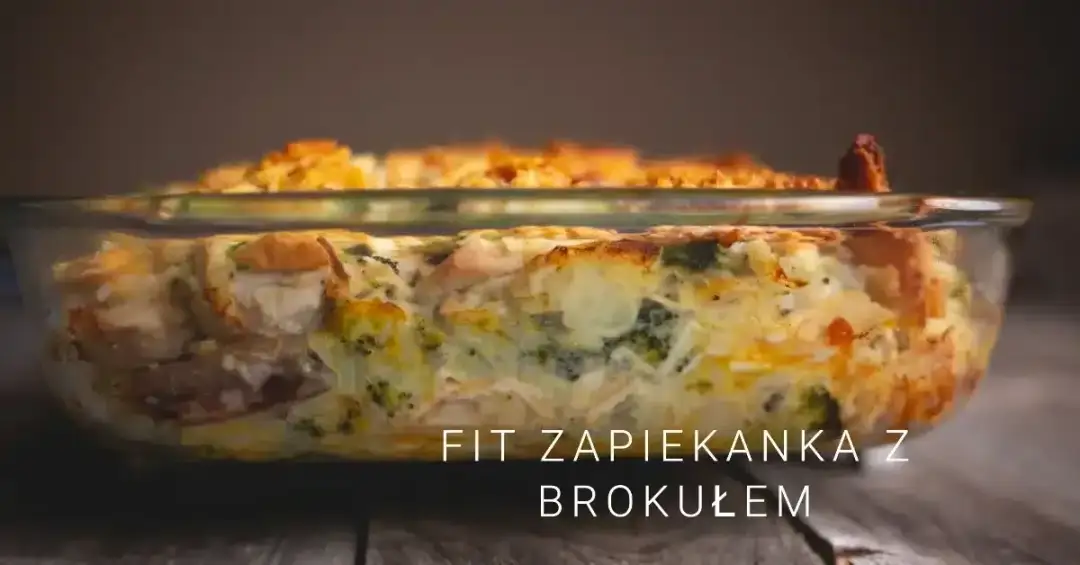 Zdrowa zapiekanka z brokułami fit: prosty przepis na dietetyczny obiad