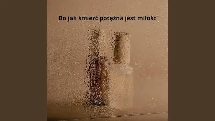 Bo jak śmierć potężna jest miłość tekst – odkryj głębię miłości