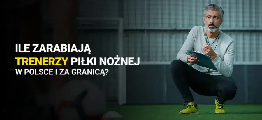 Zarobki trenerów Ekstraklasy: ile naprawdę zarabiają szkoleniowcy?