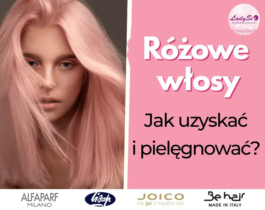Różowe włosy: jak farbować i pielęgnować kolorowe pasma