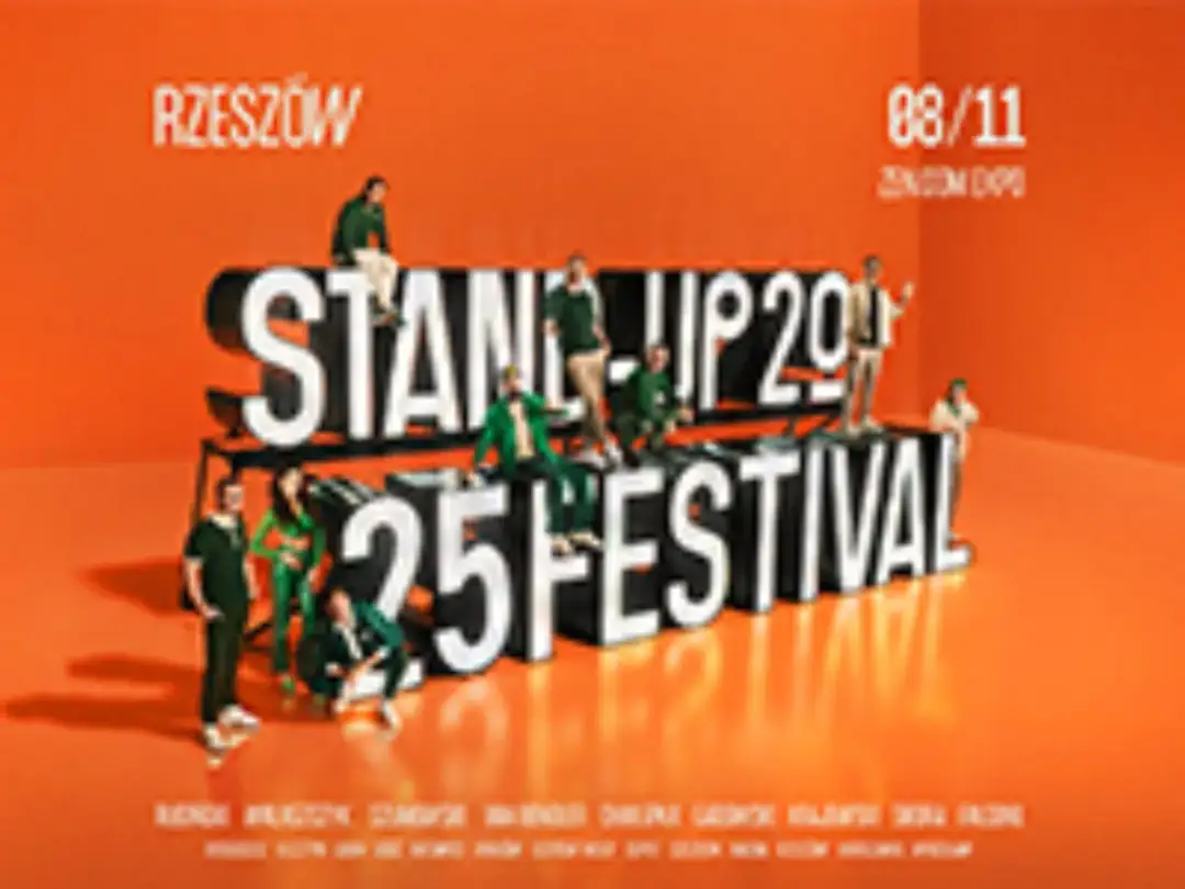 Rzeszów, 08/11 - wielki Stand-up Festival, gdzie polscy komicy publikują swoje programy stand-up.