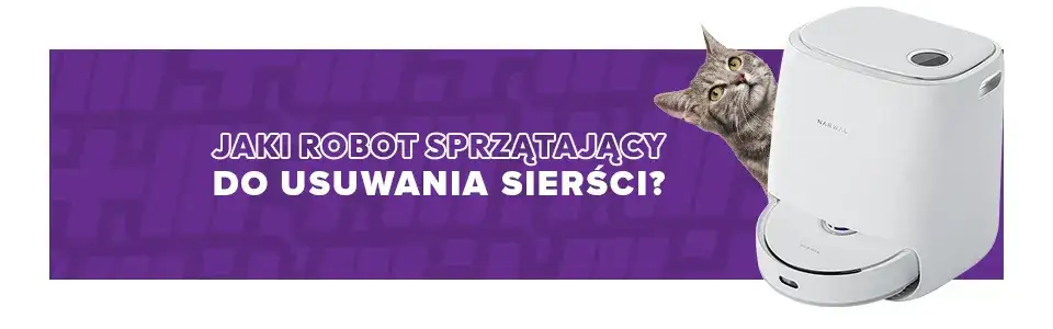 Jaki robot sprzątający do sierści skutecznie usuwa włosy zwierząt?