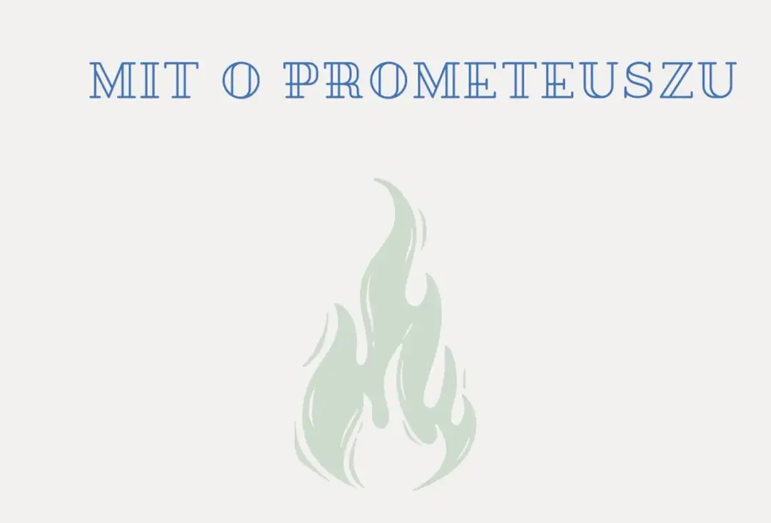 Mity Jana Parandowskiego o Prometeuszu: Co ukrywa historia?