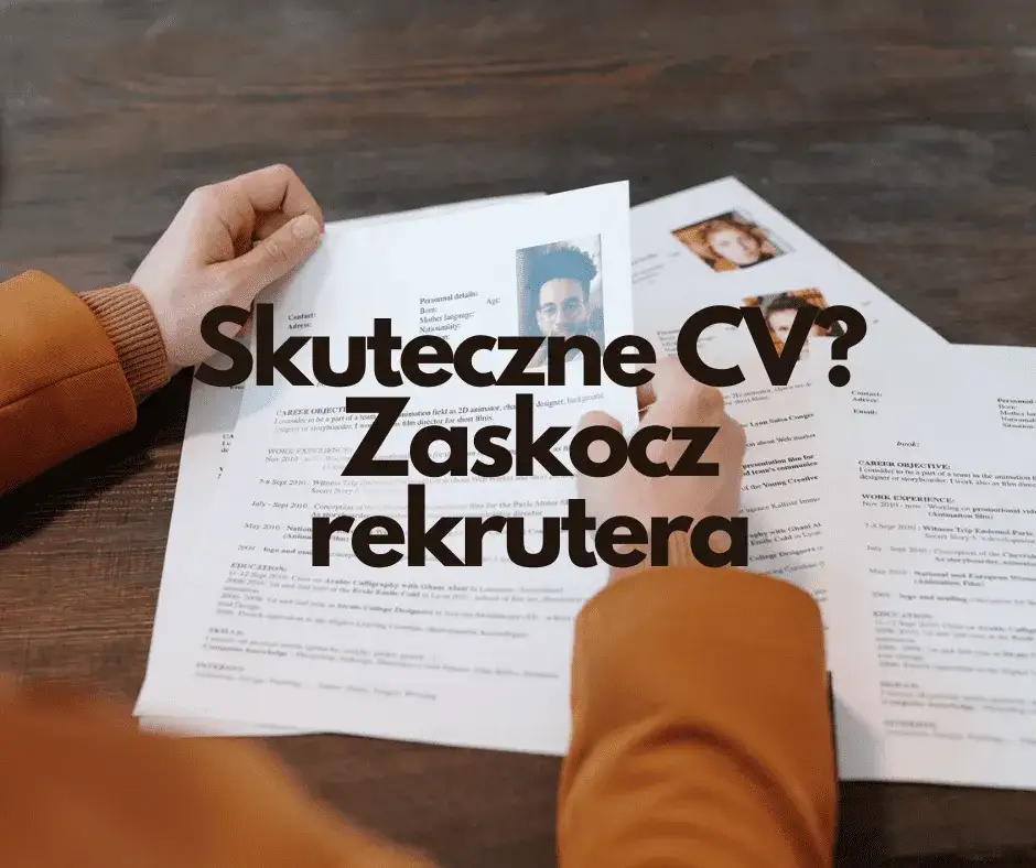 Co się pisze w CV, aby przyciągnąć uwagę rekrutera?