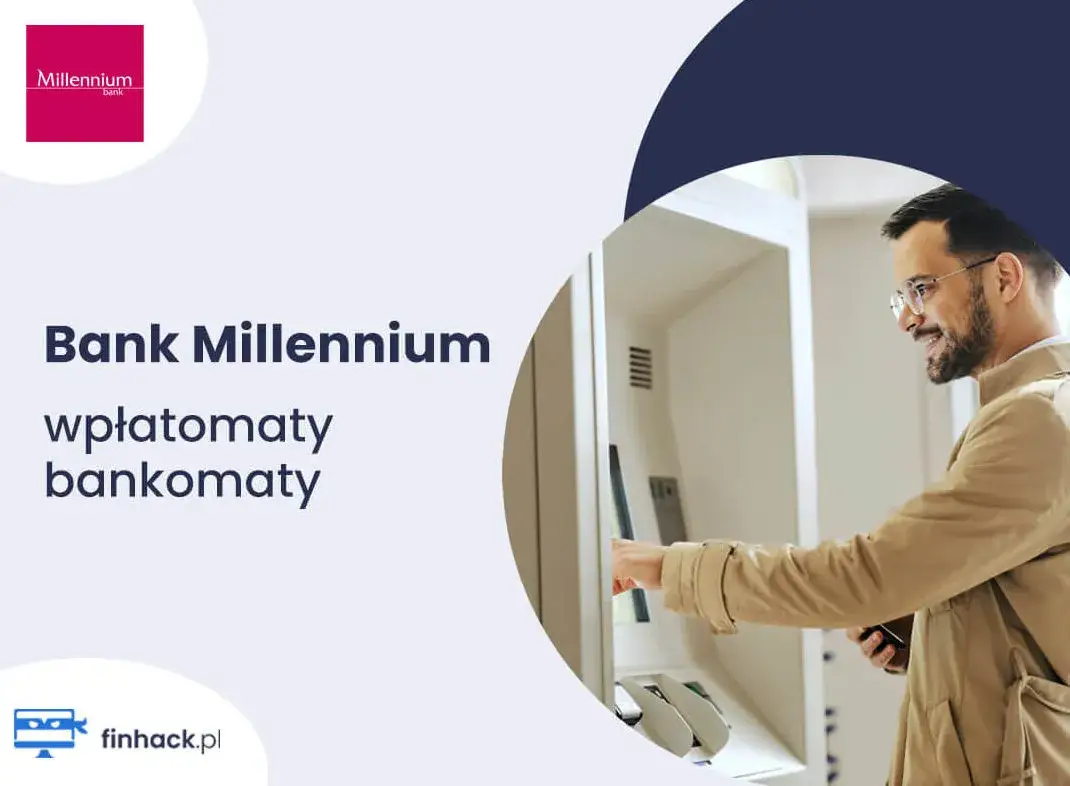 Jak działa wpłatomat Millennium? Poznaj jego funkcje i zalety