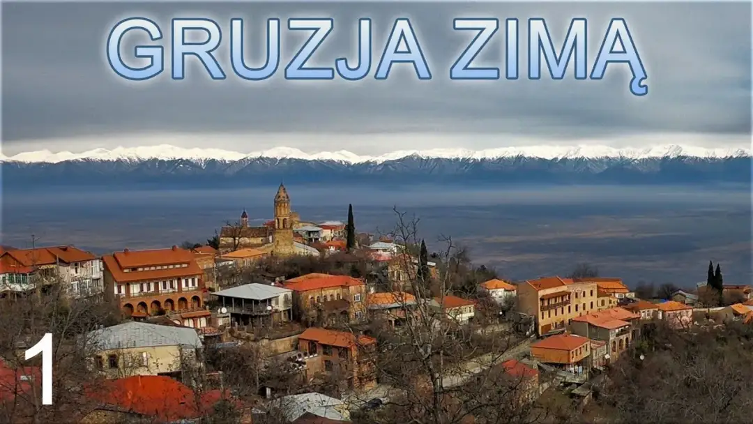Co zobaczyć w Gruzji zimą - najpiękniejsze miejsca i warte uwagi atrakcje