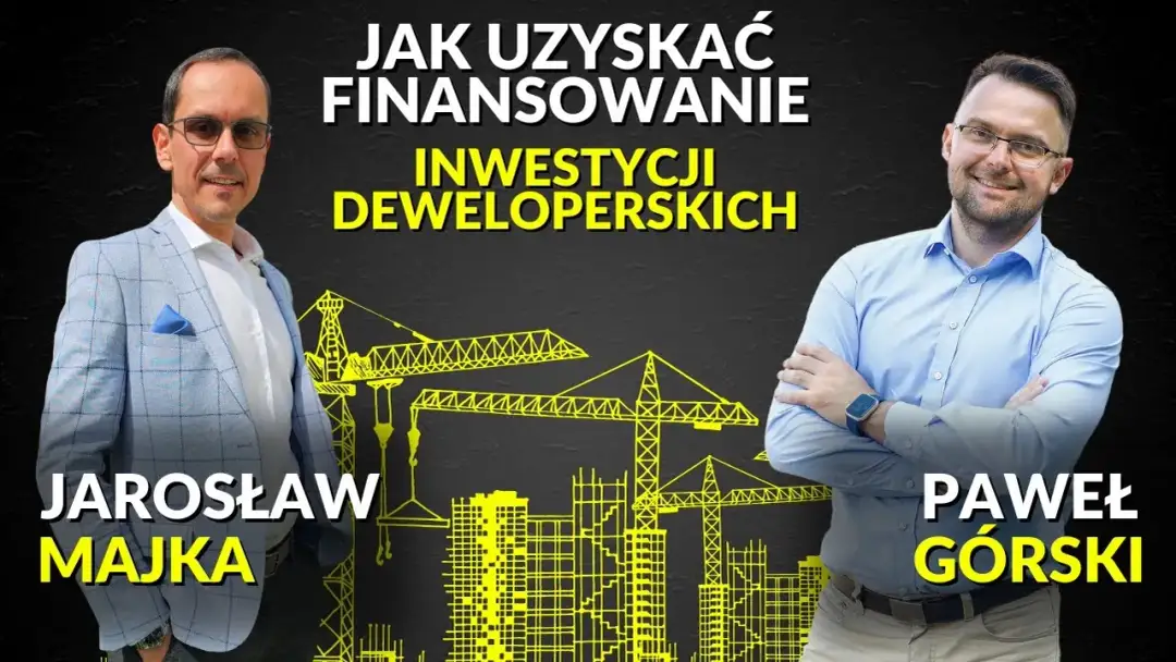 Deweloper jak zacząć? Przewodnik po formalnościach, finansowaniu i inwestycji