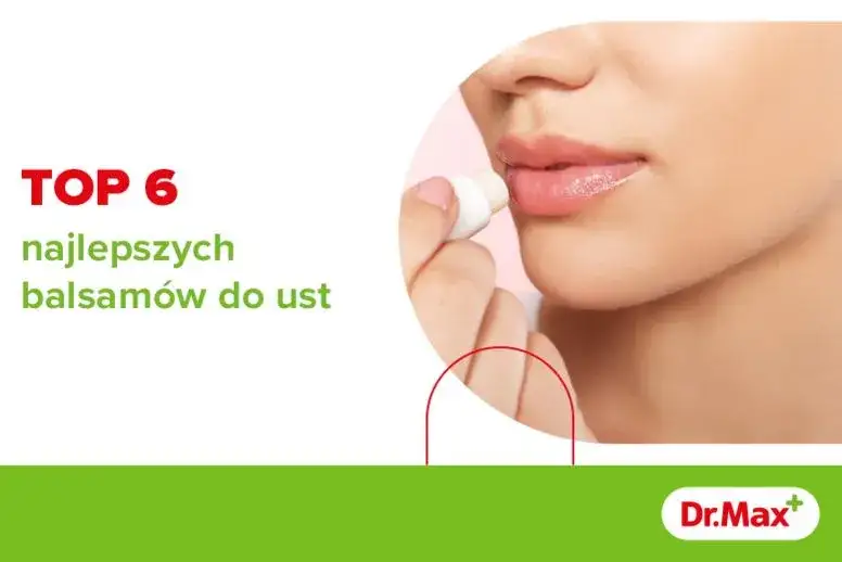 Najlepszy balsam do ust, który ochroni Twoje usta przed pękaniem