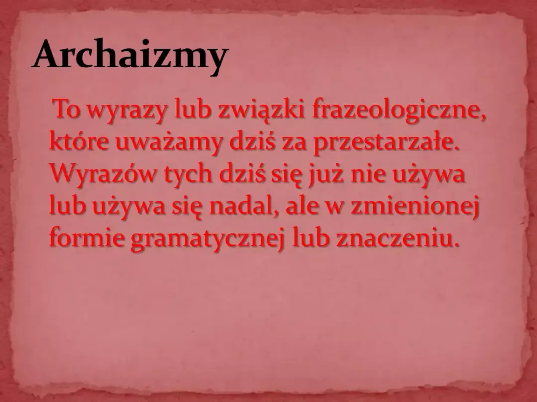 Archaizmy: Słownik zapomnianych słów i ich ukryte znaczenia