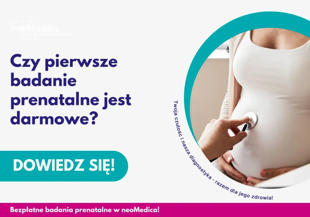 Badania prenatalne kiedy za darmo - sprawdź, jak uniknąć kosztów