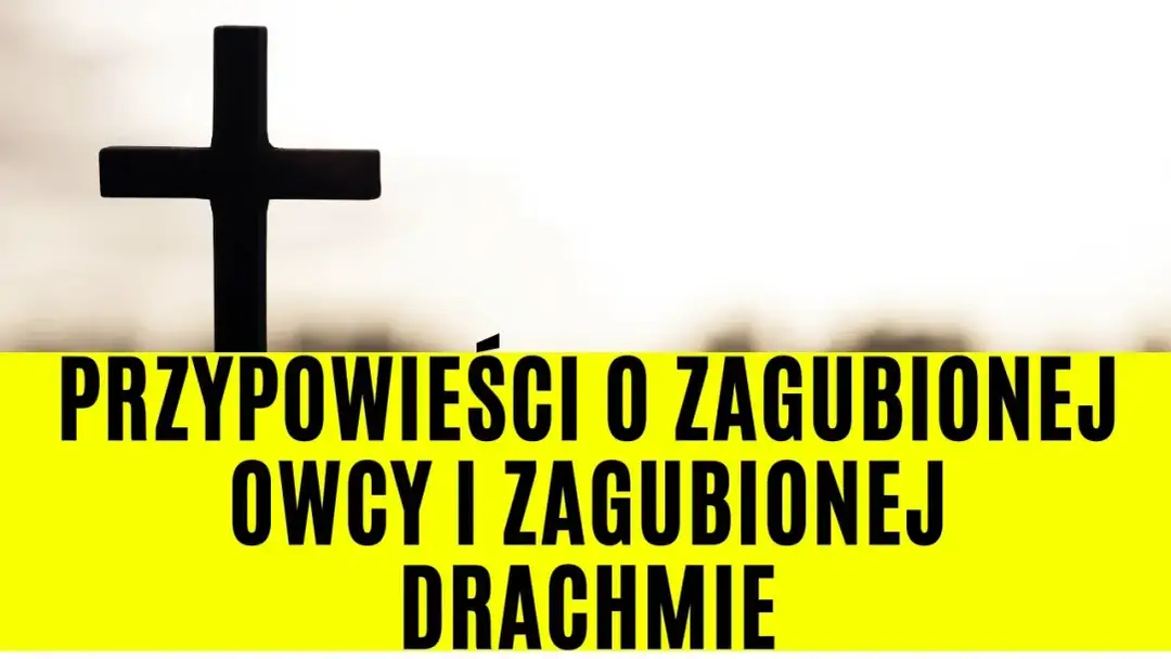Przypowieść o zagubionej drachmie: jak odnalezienie może zmienić życie