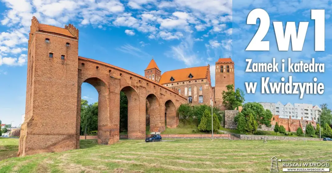 Zamek w Kwidzynie: Fascynująca historia, architektura i atrakcje turystyczne