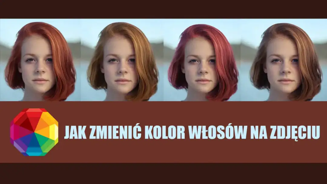 Jak zmienić kolor włosów w Photoshopie? Realistyczny poradnik krok po kroku