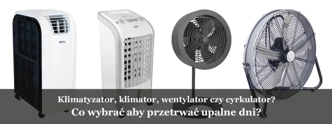Co daje klimator i dlaczego warto go mieć w upalne dni?
