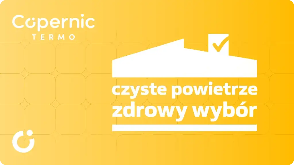 Projekt czyste powietrze - jak uzyskać dofinansowanie i poprawić jakość życia