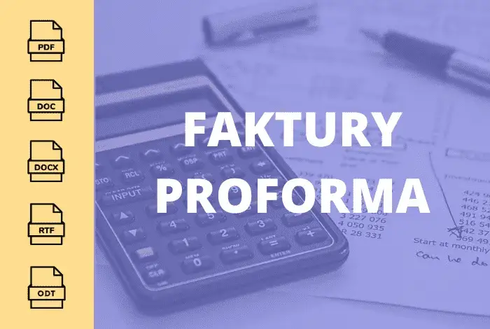 Faktura proforma: Co to jest i kiedy jej używać? Poradnik eksperta