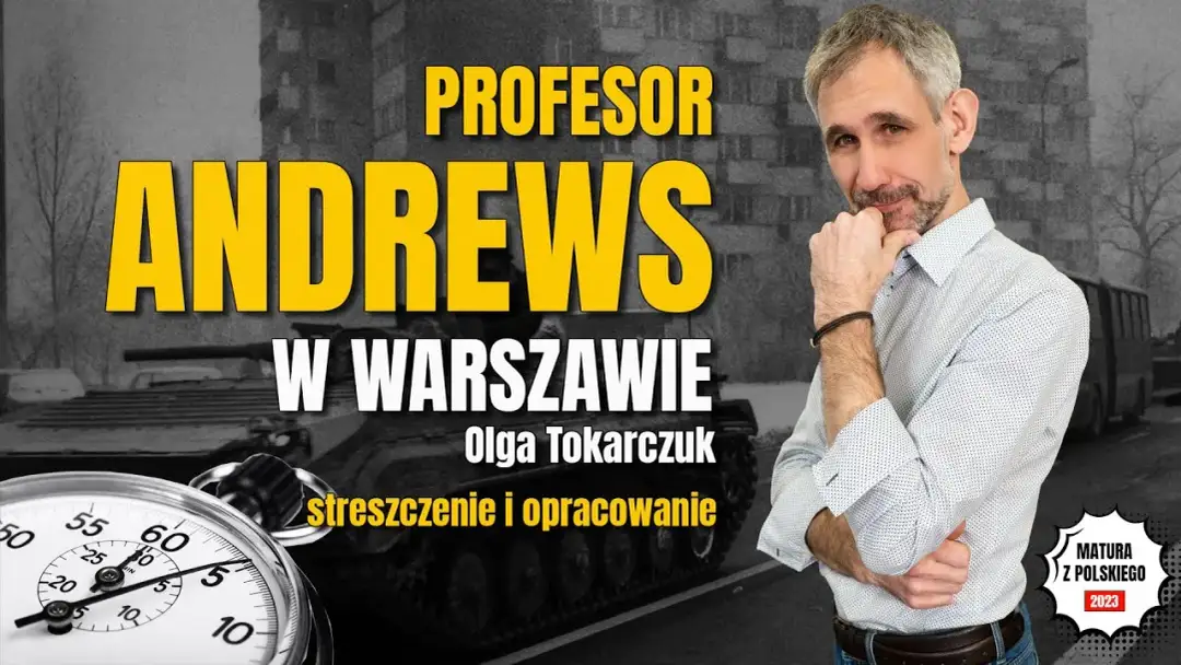 Profesor Andrews w Warszawie streszczenie - kluczowe wątki i interpretacje