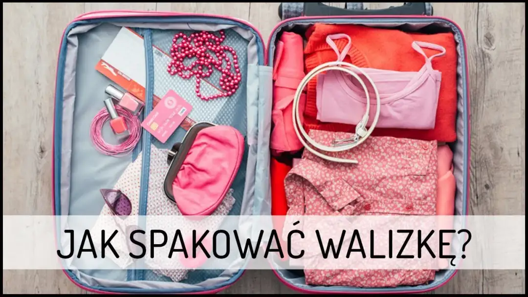 Co spakować do walizki na wakacje? Niezbędne rzeczy, które musisz mieć