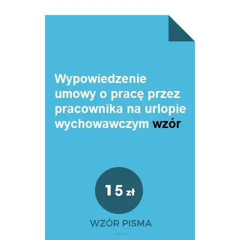 Urlop wychowawczy a wypowiedzenie: Prawa i konsekwencje