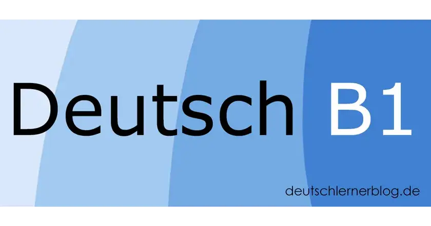 Effektiv Deutsch lernen B1: Die besten Ressourcen für deinen Erfolg
