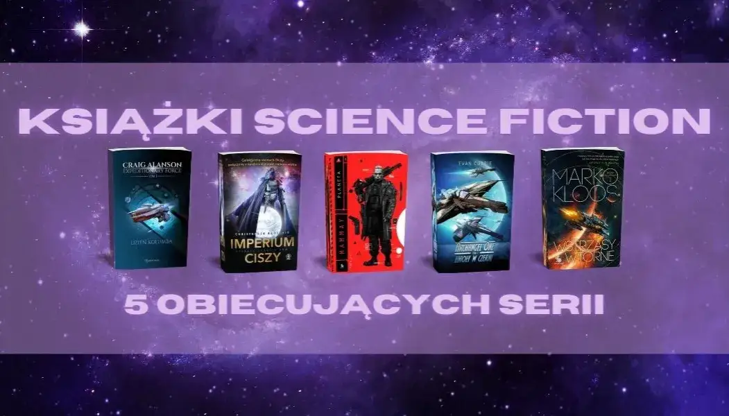 Najlepsze książki science fiction, które musisz przeczytać w życiu