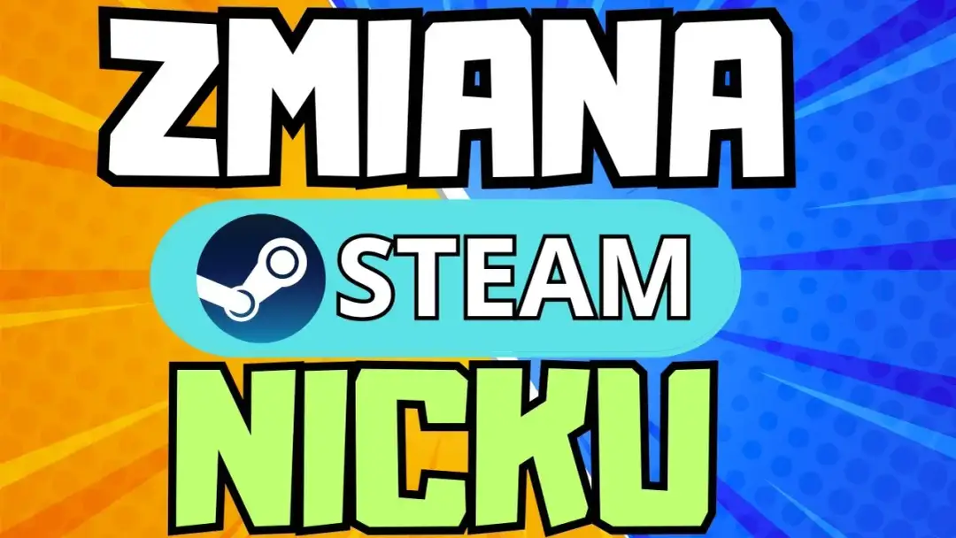 Skuteczny sposób na usunięcie historii nicków Steam - kompletny poradnik