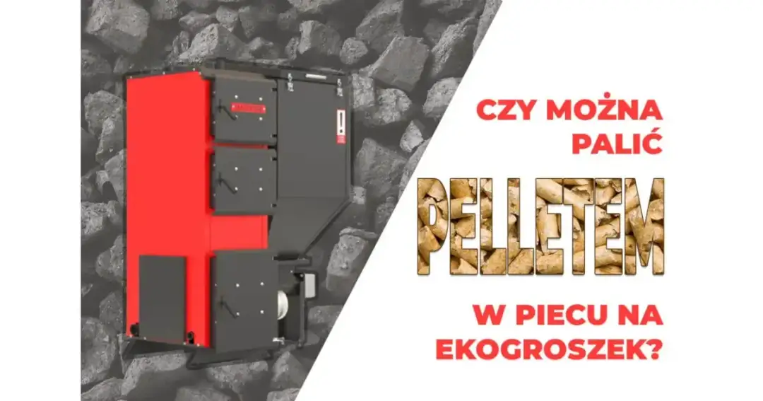 Czy piecem na ekogroszek można palić peletem? Poznaj ryzyka i zasady