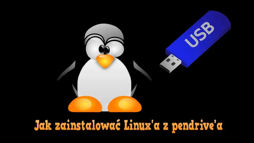 Jak zainstalować Linux na pendrive i uniknąć typowych błędów