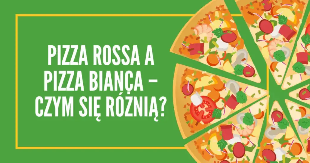 Pizza Rossa: Co to jest? Definicja, składniki i różnice z Biancą