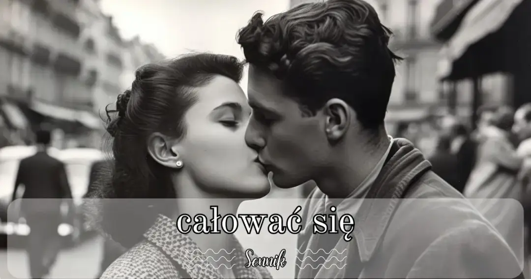 Sennik: Całowanie się z obcym mężczyzną - co naprawdę oznacza ten sen?