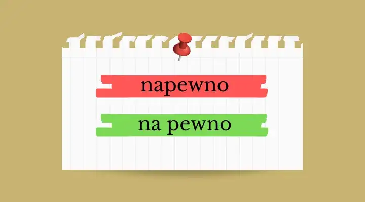 Jak się pisze na pewno - najczęstsze błędy w pisowni i zasady pisowni