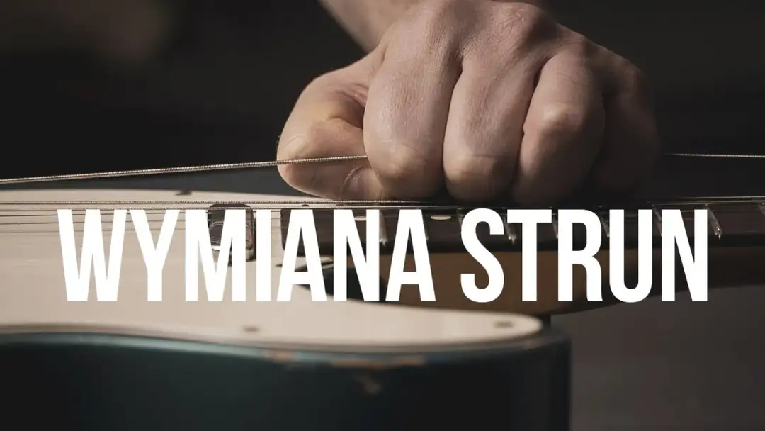 Jak wymienić strunę w gitarze elektrycznej - uniknij najczęstszych błędów