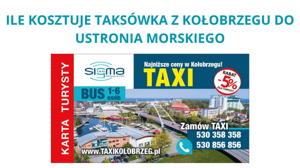 Ile kosztuje taxi z Kołobrzegu do Ustronia Morskiego? Sprawdź ceny!