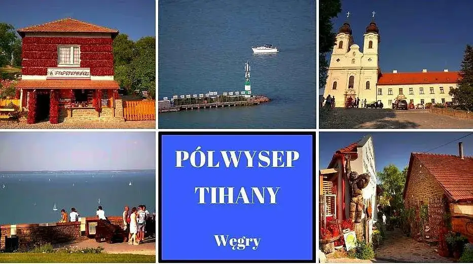 Najlepsze atrakcje w Tihany, które musisz zobaczyć podczas wizyty