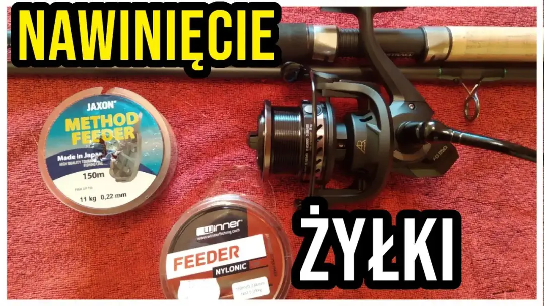 Jak założyć żyłkę na wędkę bez problemów - krok po kroku do sukcesu