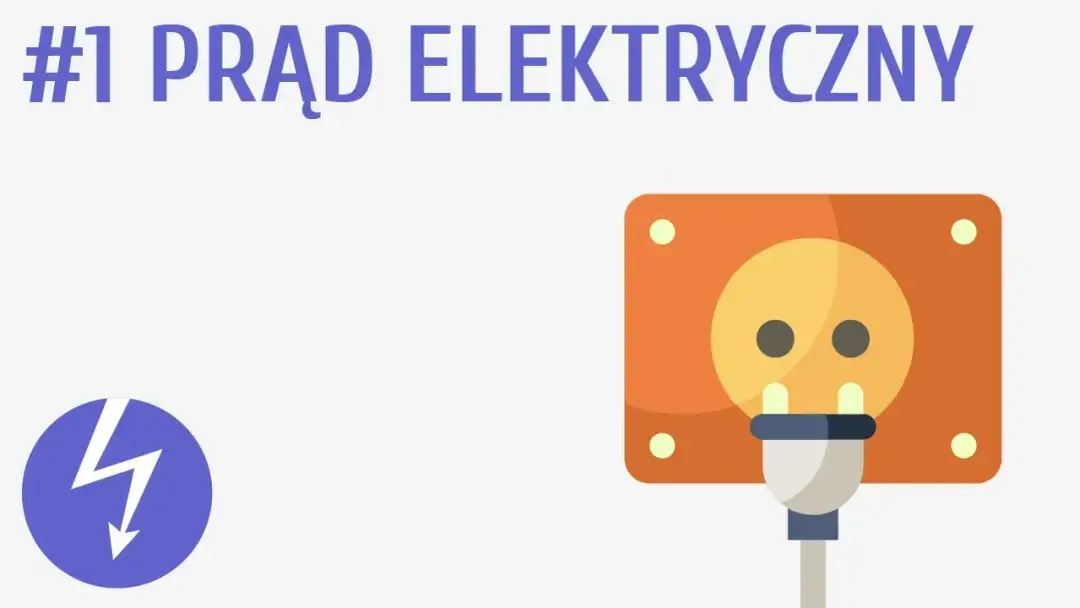 Prąd elektryczny co to jest? Kluczowe informacje i ciekawostki o energii
