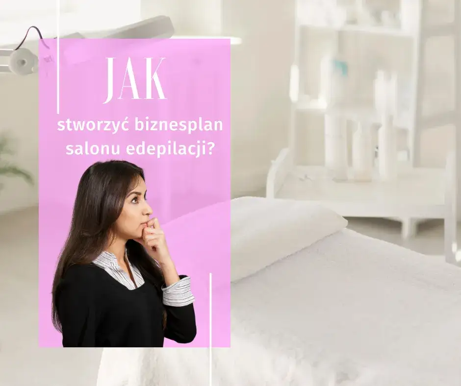 Biznes depilacji laserowej: Koszty, formalności, sukces krok po kroku