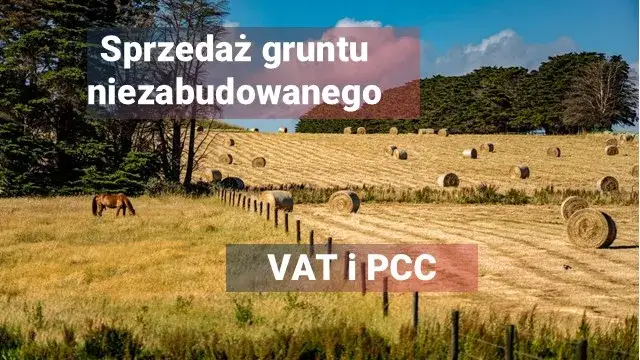 Nieruchomość niezabudowana – co to znaczy i jakie ma znaczenie?