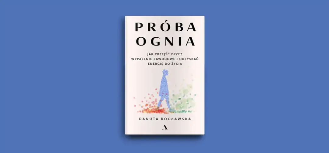 Wypalenie zawodowe: Odzyskaj energię i sens w pracy kompletny poradnik