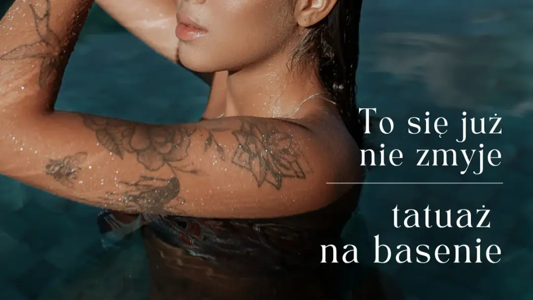 Kiedy bezpiecznie iść na basen po tatuażu? Uniknij ryzyka i zadbaj o skórę!