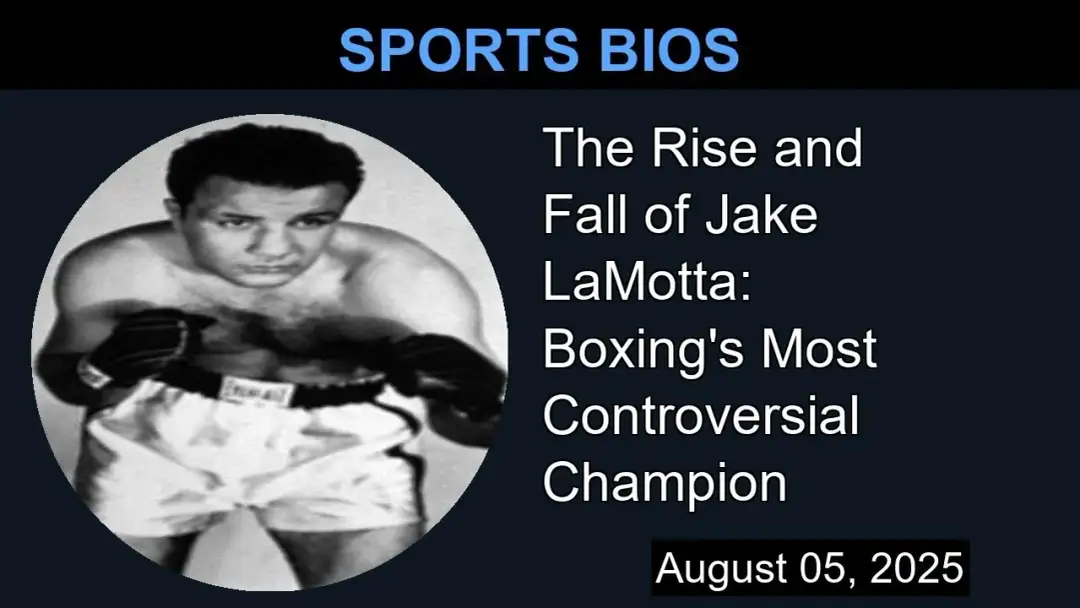 Jake LaMotta: Nieznana historia legendy boksu