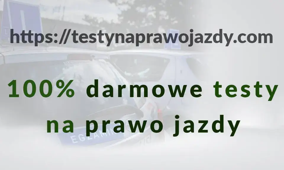 Najlepsze darmowe testy na prawo jazdy: Gdzie je znaleźć online?