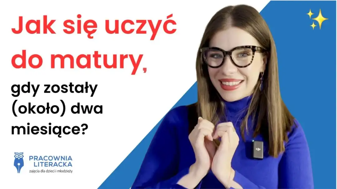 Jak uczyć się do matury z polskiego, aby uniknąć stresu i niepowodzeń