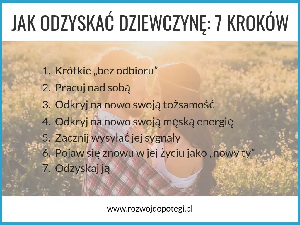 Jak odzyskać byłą dziewczynę: 7 skutecznych kroków do pojednania