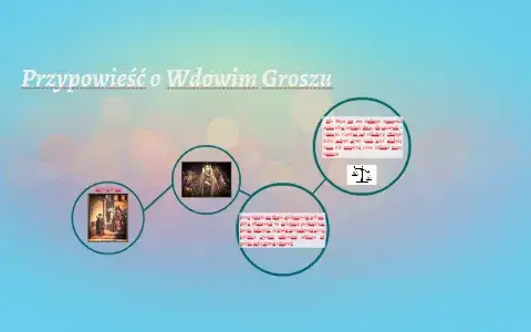 Przypowieść o wdowim groszu: głębokie znaczenie ofiarności